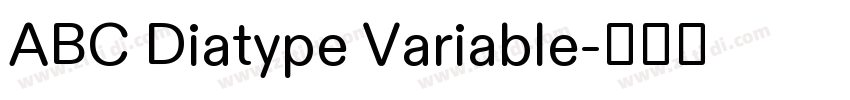 ABC Diatype Variable字体转换 ABC Diatype Variable字体转换
